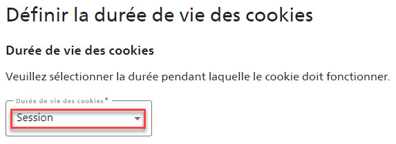 Première étape : définir la durée de vie de votre cookie pour une ou douze heures.