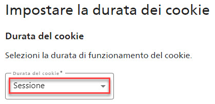 Primo passo: impostare la durata del cookie per una o dodici ore.